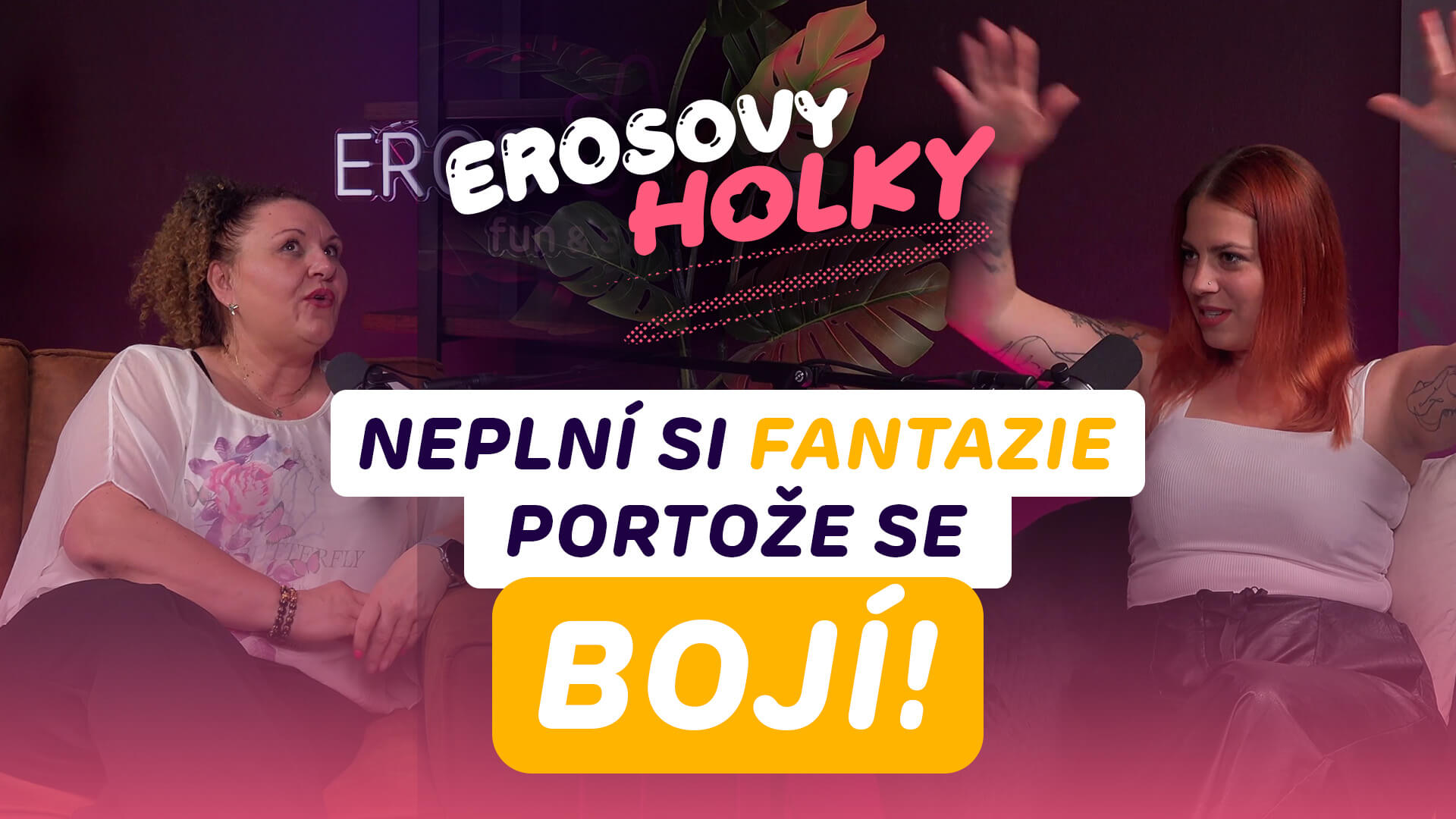 Fantázie za hranicami? Ľudia to majú v sebe! Prvé stretnutie a bolo to. | Erosovy Holky #001