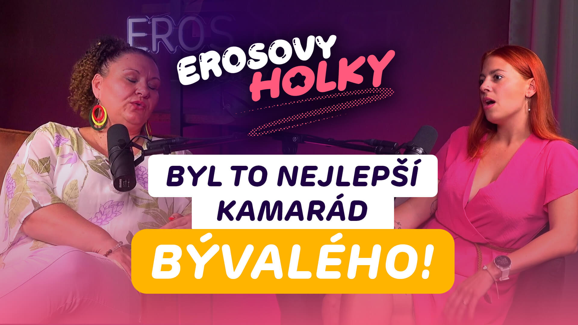 Mohol by som sa oň podeliť? Prvá trojka bola s priateľom môjho bývalého! Čo tak swingers? | Erosovy Holky #003